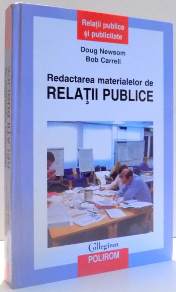 REDACTAREA MATERIALELOR DE RELATII PUBLICE de DOUG NEWSOM si BOB CARRELL , 2004