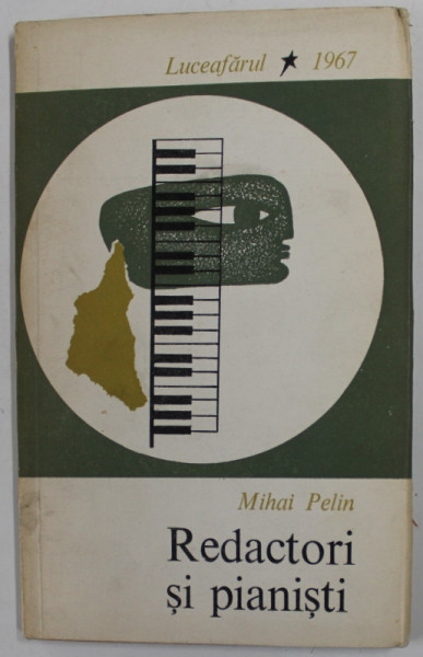 REDACTORI SI PIANISTI de MIHAI PELIN , 1967