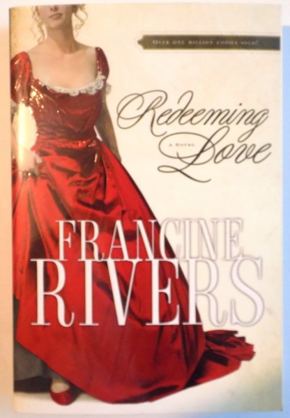 REDEEMING LOVE de FRANCINE RIVERS, 1997