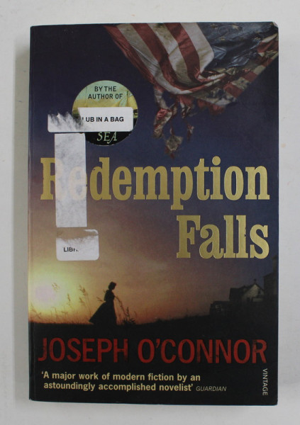 REDEMPTION FALLS by JOSEPH O 'CONNOR , 2008
