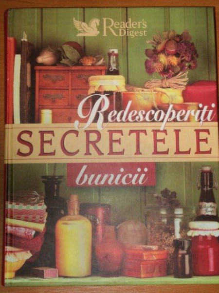 READER ' S DIGEST , REDESCOPERITI SECRETELE BUNICII , 2005