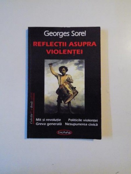 REFLECTII ASUPRA VIOLENTEI de GEORGES SOREL , 2003