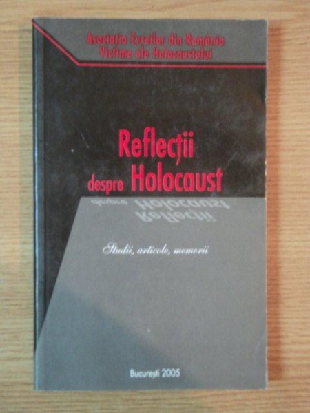 REFLECTII DESPRE HOLOCAUST , 2005
