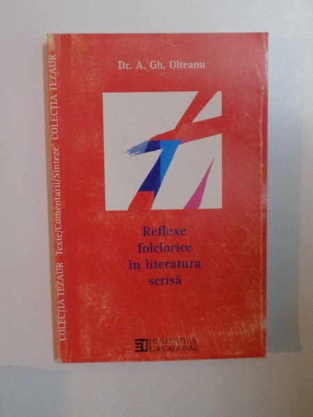 REFLEXE FOLCLORICE  IN LITERATURA SCRISA de A.GH. OLTEANU , 2000