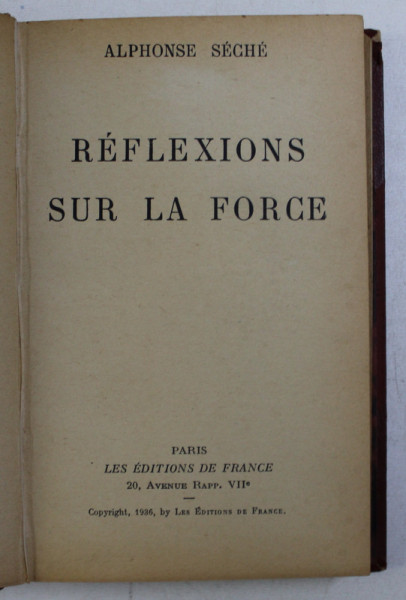 REFLEXIONS SUR LA FORCE par ALPHONSE SECHE , 1936