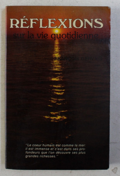 REFLEXIONS - SUR LA VIE QUOTIDIENNE TOME II par FRANCOIS GERVAIS , 1982