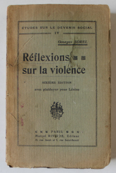 REFLEXIONS SUR LA VIOLENCE par GEORGES SOREL , 1925