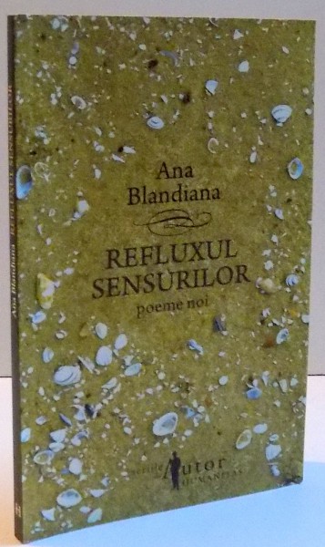 REFLUXUL SENSURILOR , EDITIA A II-A , 2008 de ANA BLANDIANA