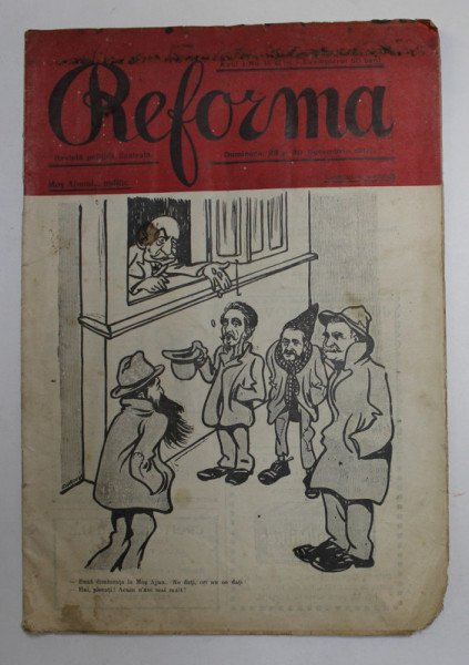 REFORMA , REVISTA POLITICA ILUSTRATA , ANUL 1 NR. 15 SI 16 DUMINICA 23 SI 30 DECEMBRIE 1907