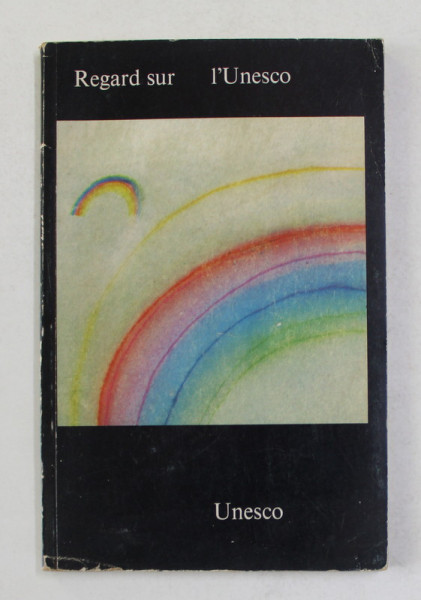 REGARD SUR L 'UNESCO , 1973