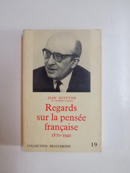 REGARDS SUR LA PENSEE FRANCAISE - 1870-1940 de JEAN GUITTON
