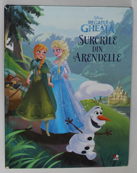 REGATUL DE GHEATA SURORILE DIN ARENDELLE  de  AMY WEINGARTNER , 2014