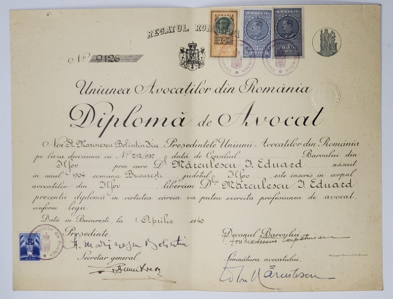 REGATUL ROMANIEI , DIPLOMA DE AVOCAT , EMISA DE UNIUNEA AVOCATILOR DIN ROMANIA , 1 APRILIE  , 1940