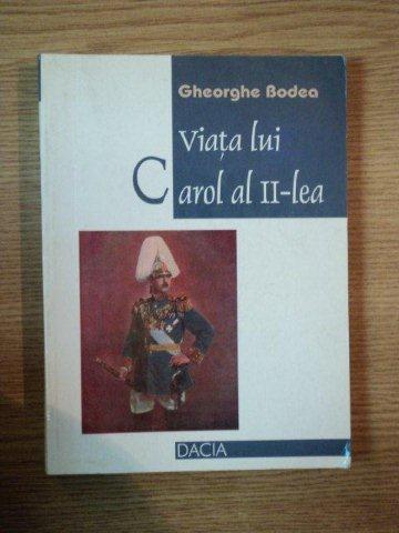REGELE CAROL AL II-LEA . DESTINUL UNUI PRIBEAG de GHEORGHE I. BODEA , 2000