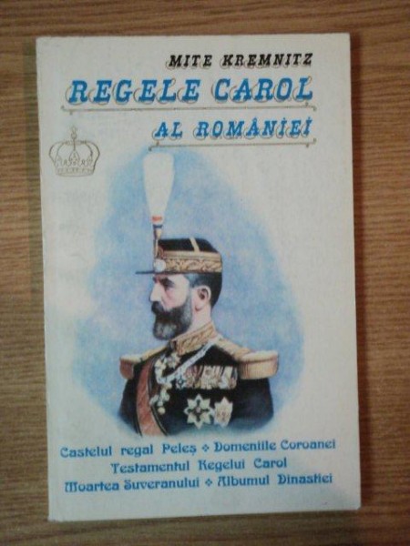 REGELE CAROL AL ROMANIEI de MITE KREMNITZ , 1995