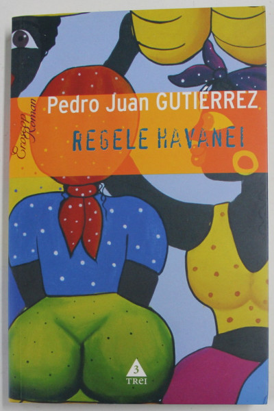 REGELE HAVANEI de PEDRO JAUN GUTIERREZ , 2009