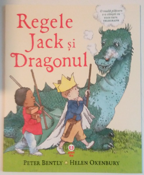 REGELE JACK SI DRAGONUL de PETER BENTLY SI HELEN OXENBURY , 2016