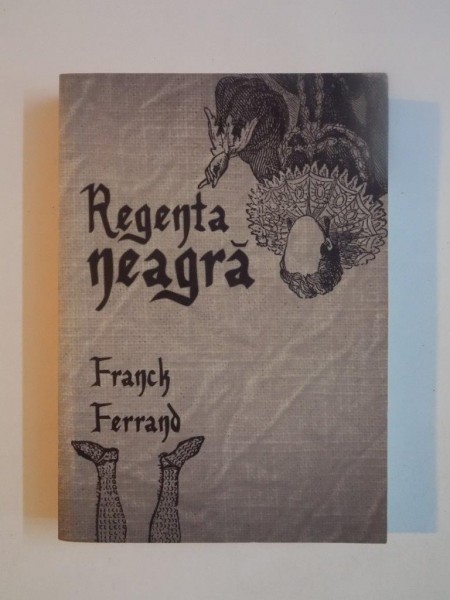 REGENTA NEAGRA de FRANCK FERRAND , 2010