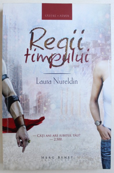 REGII TIMPULUI de LAURA NURELDIN , 2015