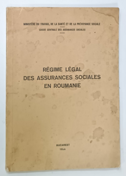 REGIME LEGAL DES ASSURANCES SOCIALES EN ROUMANIE , 1936