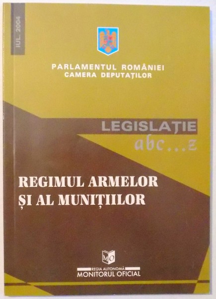 REGIMUL ARMELOR SI AL MUNITIILOR , 2004
