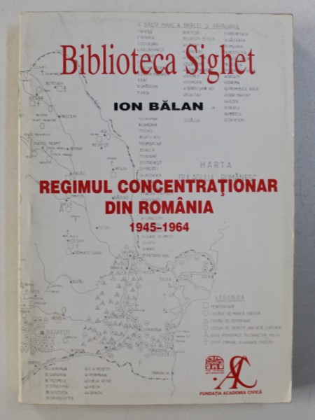 REGIMUL CONCENTRATIONAR DIN ROMANIA 1945-1964 , 2000,