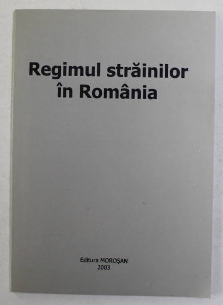 REGIMUL STRAINILOR IN ROMANIA , 2003