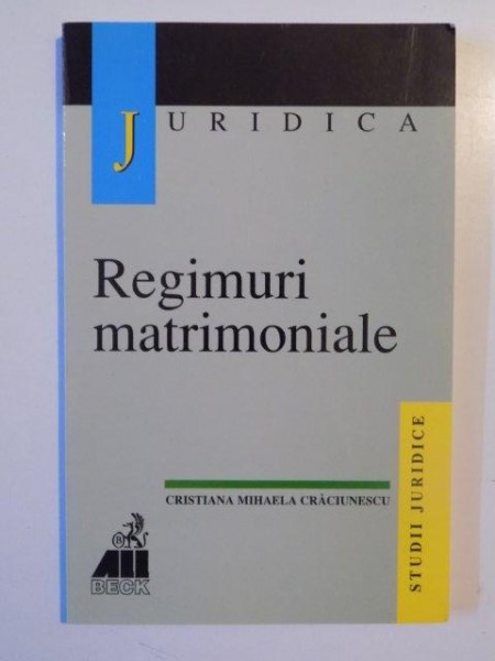 REGIMURI MATRIMONIALE de CRISTIANA MIHAELA CRACIUNESCU 2000