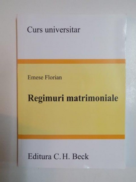 REGIMURI MATRIMONIALE de EMESE FLORIAN , 2015