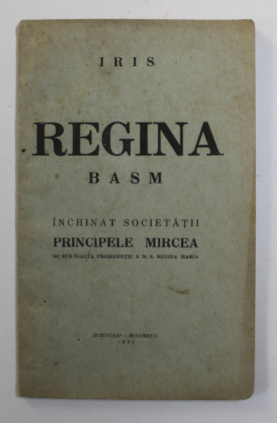 REGINA , BASM , INCHINAT SOCIETATII PRINCIPELE MIRCEA DE SUB INALTA PRESEDINTIE A M.S .REGINA MARIA , de IRIS , 1934