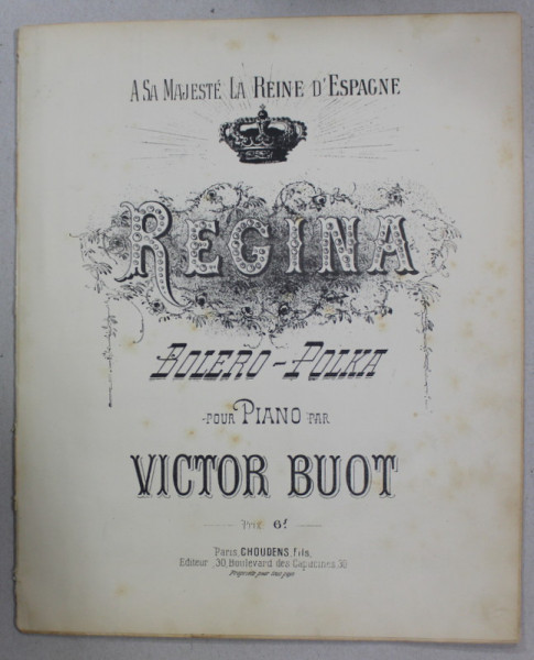 REGINA , BOLERO - POLKA POUR PIANO par VICTOR BUOT , CCA. 1900 , PARTITURA