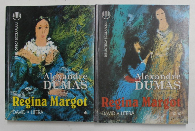 REGINA MARGOT de ALEXANDRE DUMAS , VOLUMELE I - II , 1997