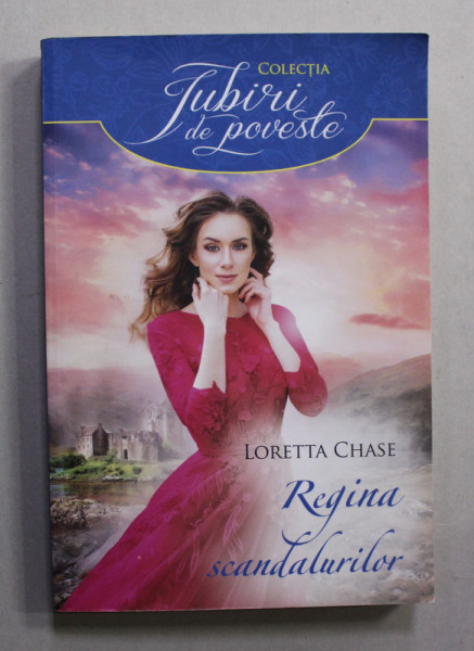 REGINA SCANDALURILOR de LORETTA CHASE , 2017