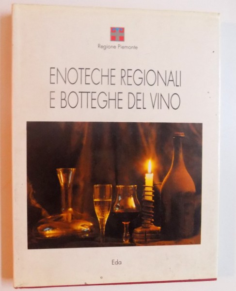 REGIONE PIEMONTE - ENOTECHE REGIONALI  E BOTTEGHE DEL VINO , 1992