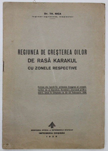REGIUNEA DE CRESTEREA OILOR DE RASA KARAKUL CU ZONELE RESPECTIVE de Dr. TH. NICA , 1939