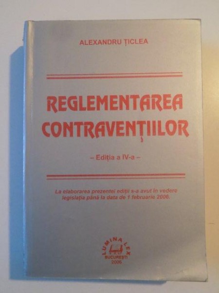 REGLEMENTAREA CONTRAVENTILOR de ALEXANDRA TICLEA EDTIA A IV A 2006