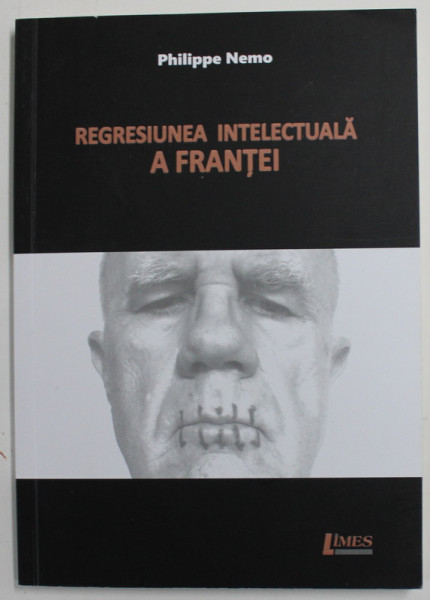 REGRESIUNEA INTELECTUALA A FRANTEI de PHILIPPE NEMO , 2021