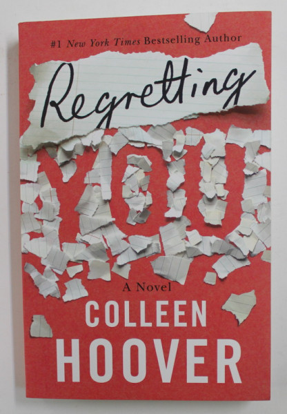 REGRETTING YOU - A NOVEL by COLLEN HOOVER , 2019