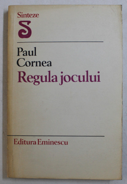 REGULA JOCULUI  de PAUL CORNEA , 1980 , DEDICATIE*