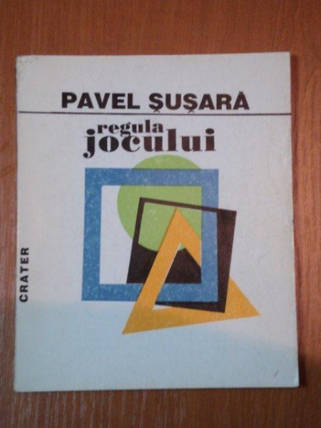 REGULA JOCULUI-PAVEL SUSARA  1996