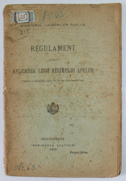 REGULAMENT PENTRU APLICAREA REGIMULUI APELOR , 1925 , COPERTA  CU PETE SI URME DE UZURA