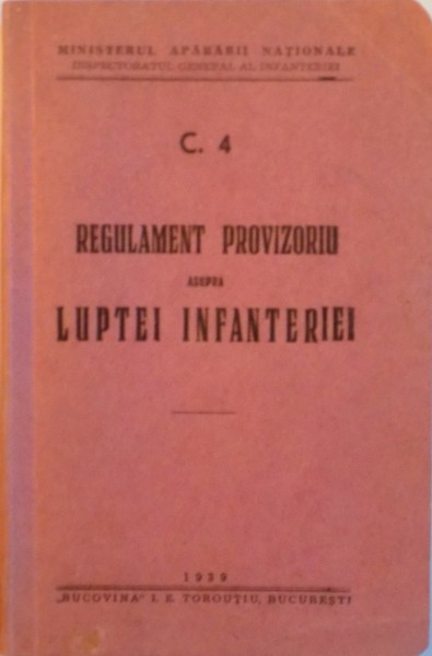 REGULAMENT PROVIZORIU ASUPRA LUPTEI INFANTERIEI (C4), 1939