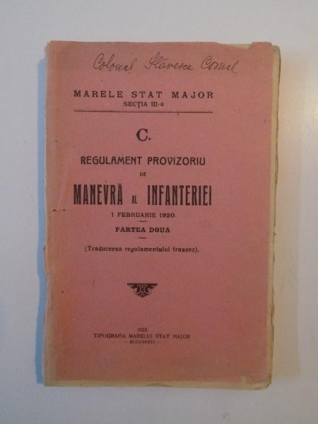 REGULAMENT PROVIZORIU DE MANEVRA AL INFANTERIEI. 1 FEBRUARIE 1920, PARTEA A DOUA  1923