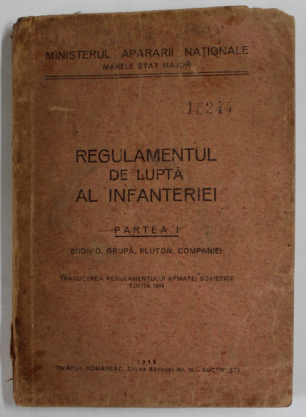 REGULAMENTUL DE LUPTA AL INFANTERIEI , PARTEA I : INDIVID , GRUPA , PLUTON , COMPANIE , 1948