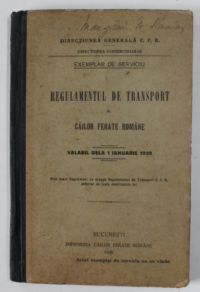 REGULAMENTUL DE TRANSPORT AL CAILOR FERATE ROMANE , VALABIL DE LA 1 IANUARIE 1929