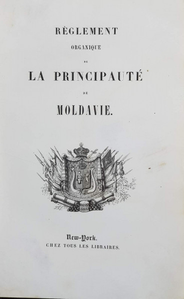 Regulamentul organic al Principatului Moldovei, traducere de G. Asaki - New York, 1834