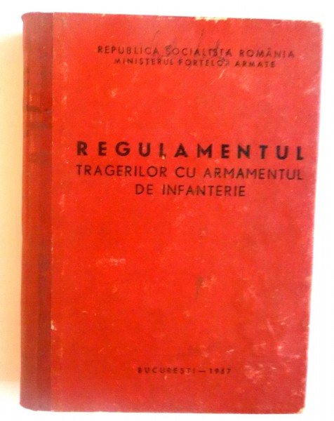 REGULAMENTUL TRAGERILOR CU ARMAMENTUL DE INFANTERIE, 1967