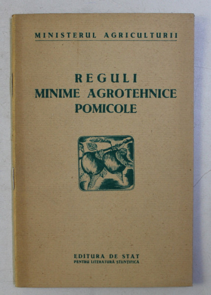 REGULI MINIME AGROTEHNICE POMICOLE , 1953