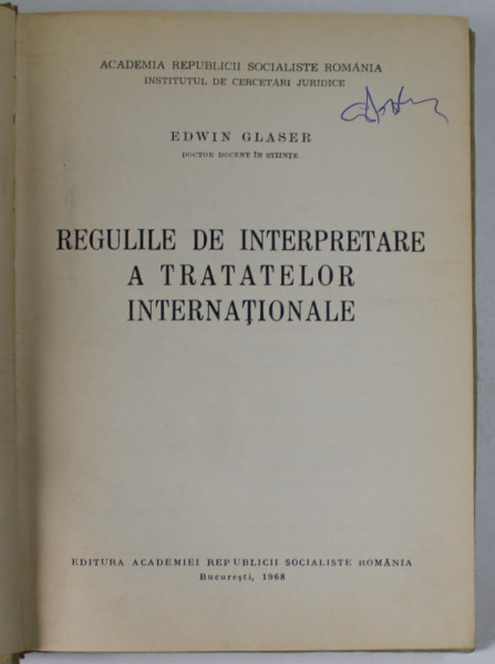 REGULILE DE INTERPRETARE A TRATATELOR INTERNATIONALE de EDWIN GLASER , 1968