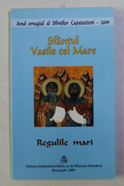 REGULILE MARI de SFANTUL VASILE CEL MARE , 2009